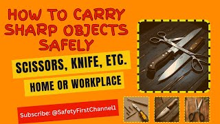Famous How to Carry Sharp Objects Safely – Must-Know Safety Rule for Everyone! Net Worth