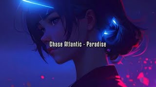 paradise chase atlantic lyrics｜TikTok Search