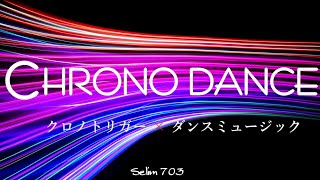 [Chrono Trigger x EDM] Chrono Trigger Dance Music Compilation