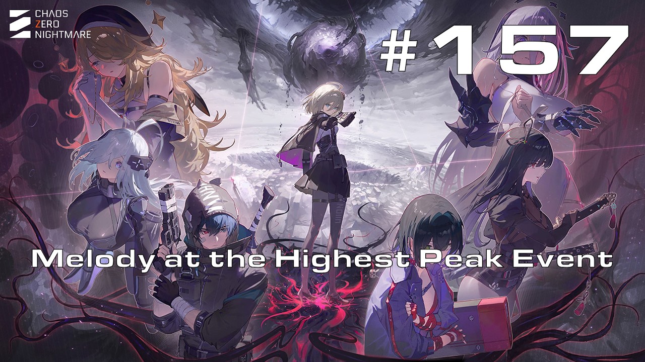 Chaos Zero Nightmare Walkthrough Part 157 - Melody at the Highest