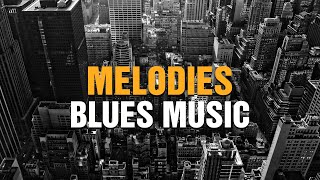 Melodies Blues  Relaxing Guitar and Piano Melodies for Chill Evenings