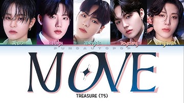 [CORRECT] T5 (TREASURE (트레저)) " MOVE " Lyrics (ColorCoded/ENG/HAN/ROM/가사)