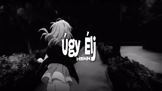 HENN - ÚGY ÉLJ (Official Visual Audio)