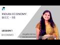 Lesson 1 (BLOCK I) | Indian Economy | BECC 118 | Kerala's No.1 IGNOU Coaching Platform #learnwise