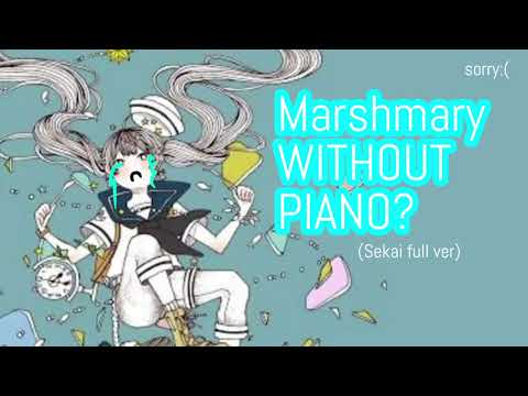 Marshmary WITHOUT PIANO Sekai Ver Sorry Again