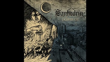 2022 - SANHEDRIN - Lights On  (Full Album)
