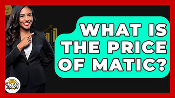 What Is The Price Of Matic? - CryptoBasics360.com