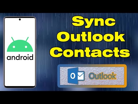 Video: Hur överför jag mina Outlook-kontakter till min Android-telefon?