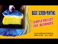 BASIC SCREEN PRINTING: SIMPLE PROJECT FOR BEGINNERS