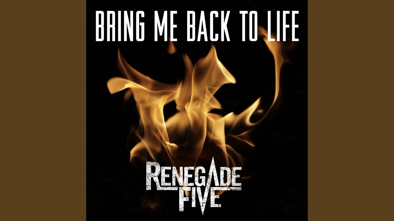 Bring Me Back to Life
