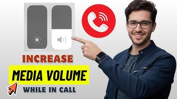 How to Increase Media Volume While in Call 2026 (Quick Steps)