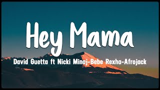 Hey Mama David Guetta ft Nicki Minaj Bebe Rexha Afrojack