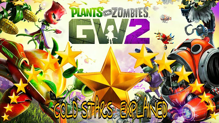 Gold Stars Explained! Plants vs Zombies Garden Warfare 2!