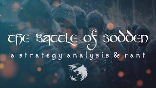 The Witcher: The Battle of Sodden Hill | A Strategy Analysis and Rant