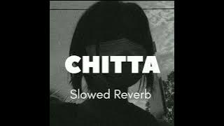 CHITTA SONG (Slowed Reverb) - Jaggi sidhu | latest punjabi song.