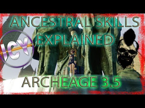 Guide to Ancestral Skills | ArcheAge 3.5