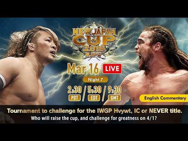 Live】NEW JAPAN CUP 2018, Mar 16, Tokyo・Korakuen Hall - YouTube