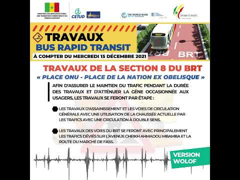 WOLOF -Travaux de la section 8 du BRT « PLACE ONU - PLACE DE LA NATION ex OBELISQUE »  15/12 2021