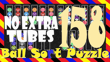 Ball Sort Puzzle Level  158😂No Extra Tubes😂Game Walkthrough😘
