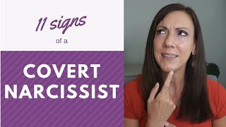11 Ways to Recognize a Covert Narcissist