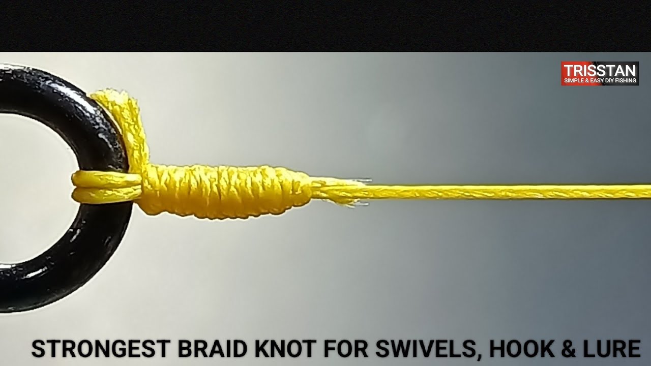 STRONGEST braid knot for swivels, hook & lure YouTube