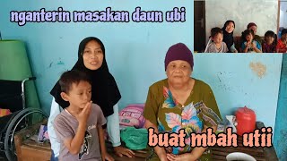 MBAH UTI MINTA DI MASAKIN DAUN UBI JALAR   @Kuatbae