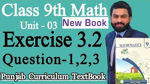 Class 9th Math New Book Exercise 3.2 Question 1,2,3-Exercise 3.2 Question 1,2,3-9th Class Maths-PCTB