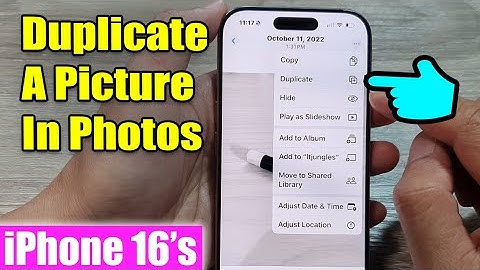 iPhone 16/16 Pro Max: How to Duplicate A Picture In Photos