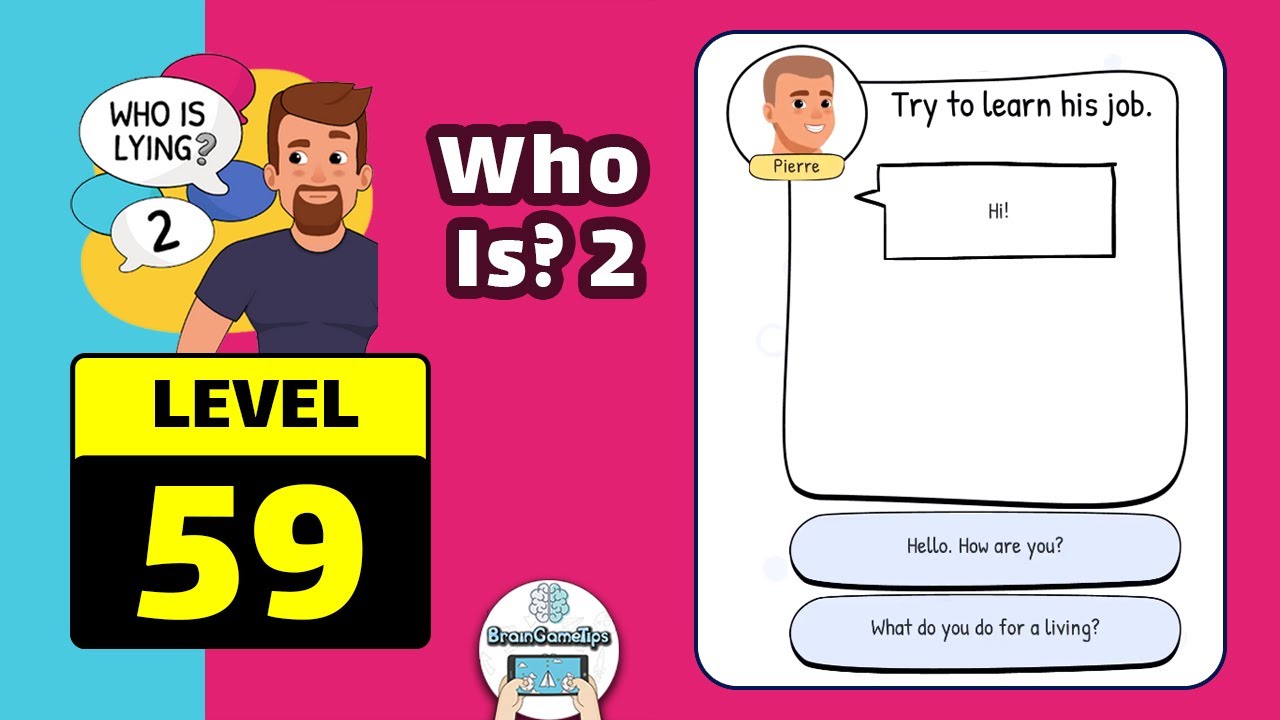 Who is? 2 Brain Puzzle & Chats - Level 59 Try To Learn His Job March 10 Answer
