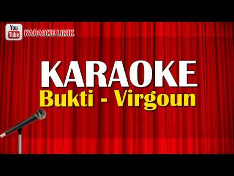 Bukti - Virgoun KARAOKE (No Vocal + Lirik Lagu) Terbaru 2018 Audio Video HD