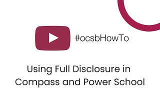 Full Disclosure in Power School and Compass
