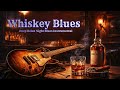 Whiskey Blues – Relaxing Instrumental Blues Guitar