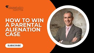 ' How to Win a Parental Alienation Case '