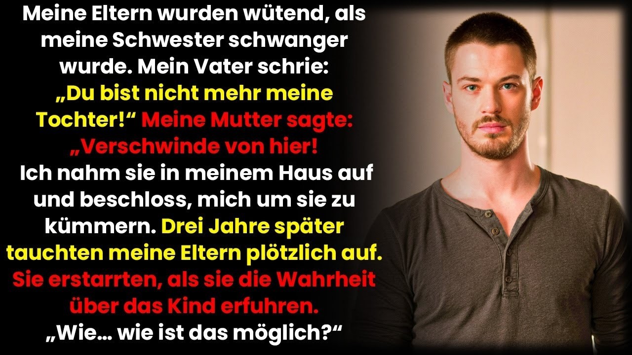 Meine Eltern warfen meine schwangere Schwester raus – drei Jahre später geschah etwas Schrecklich