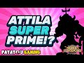 Attila super prime rise of kingdoms