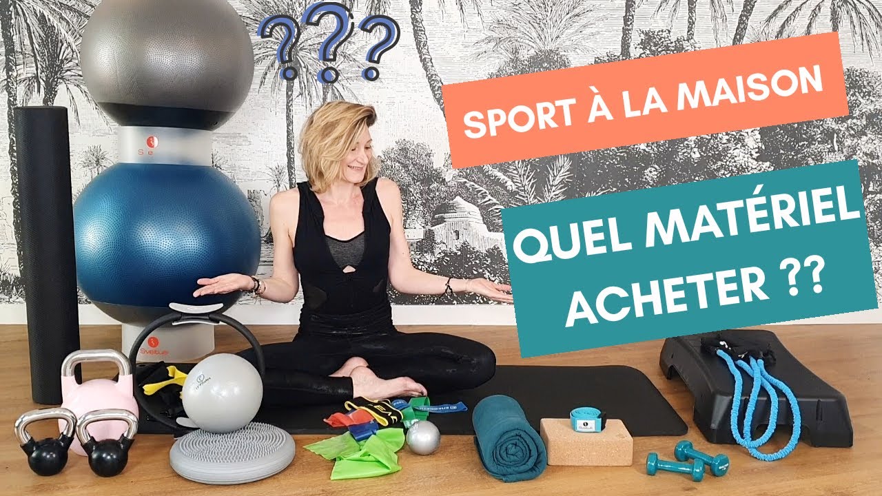 Sport à la maison : Quel matériel acheter ? (Pilates, Yoga