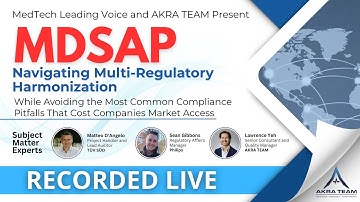 MDSAP Compliance Simplified – Avoiding Audit Pitfalls & Navigating Global Jurisdictions | Replay