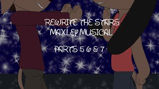 REWRITE THE STARS MAXLEY MUSICAL MAP 6 | PARTS 5 6 & 7 | @jasonthecat6780