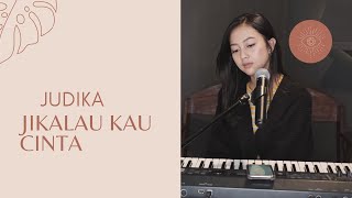 JIKALAU KAU CINTA  ( JUDIKA ) - MICHELA THEA COVER