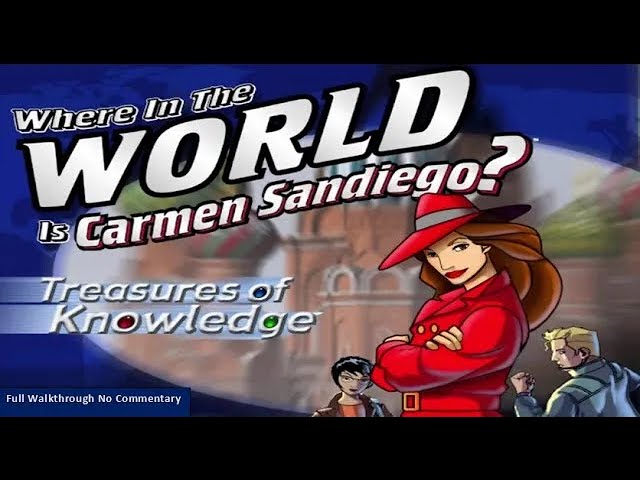 Where in the World Is Carmen Sandiego? Treasures of Knowledge