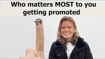 Getting PROMOTED in Consulting: WHO matters MOST in getting you promoted?