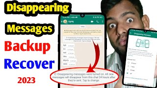 How to recover disappearing messages on WhatsApp Android | whatsapp disappearing messages | Whatsapp