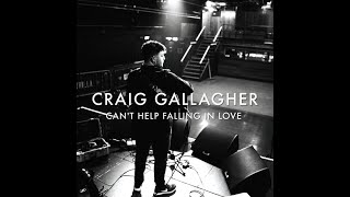 Craig Gallagher Can't Help Falling in Love Karaoke w/lyrics
