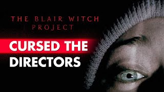 How The Blair Witch Cursed It&#39;s Directors