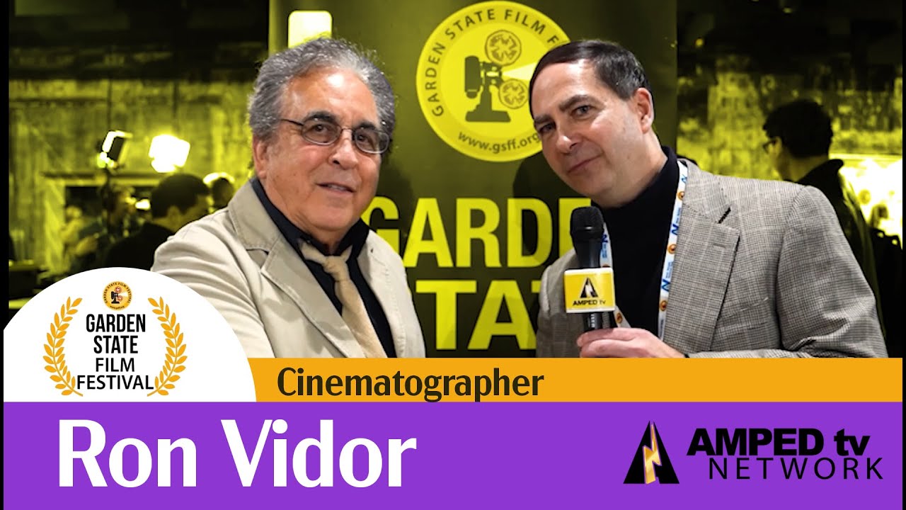 Ron Vidor - Garden State Film Festival 2023 -  Amped Tv Network