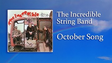 The Incredible String Band, October Song