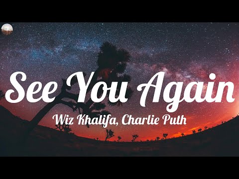 Wiz Khalifa - See You Again (Lyrics)Ft Charlie Puth | SIA, Christina Perri, Ellie Goulding,…(Mix)