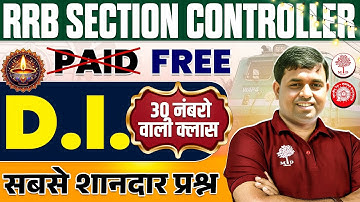 RRB SECTION CONTROLLER DI CLASS 2025 | RRB SECTION CONTROLLER DI  | RRB SECTION CONTROLLER DI 2025