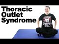 Thoracic Outlet Syndrome Stretches & Exercises - Ask Doctor Jo
