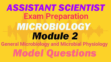 GENERAL MICROBIOLOGY AND MICROBIAL PHYSIOLOGY MODEL QUESTIONS